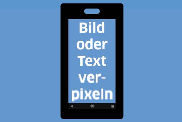 Symbolisiertes Smartphone mit teils verpixeltem Text 