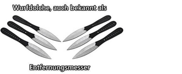 Dinge sollten richtig benannt werden! Das Foto zeigt Wurfdolche, die als «Entfernungsmesser» bezeichnet werden