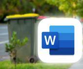 Im Hintergrund sind unscharf einige Abfallcontainer zu sehen; im Vordergrund steht das Programmsymbol von Microsoft Word