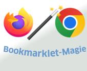 Firefox- und Chrome-Logos und ein Zauberstab, darunter das Wort: Bookmarklet-Magie