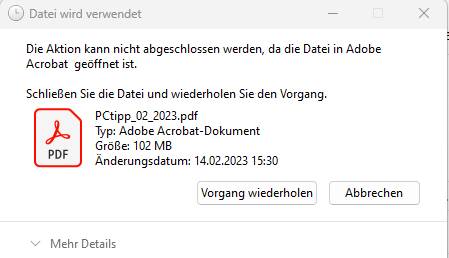 Adobe Acrobat ist nicht glücklich ... Meldung: Aktion kann nicht abgeschlossen werden, da Datei in Adobe Acrobat geöffnet ist Meldung: Aktion kann nicht abgeschlossen werden.